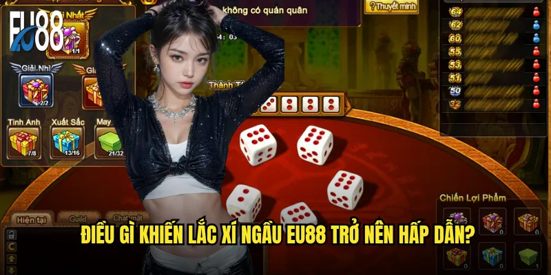 Điều Gì Khiến Lắc Xí Ngầu Eu88 Trở Nên Hấp Dẫn?