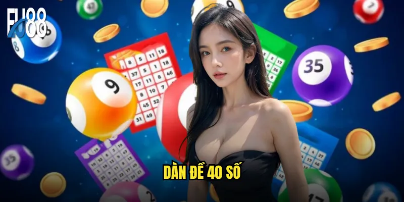 dàn đề 40 số
