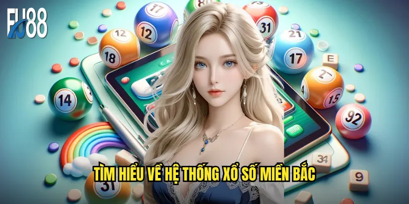 Tìm hiểu về hệ thống xổ số miền Bắc
