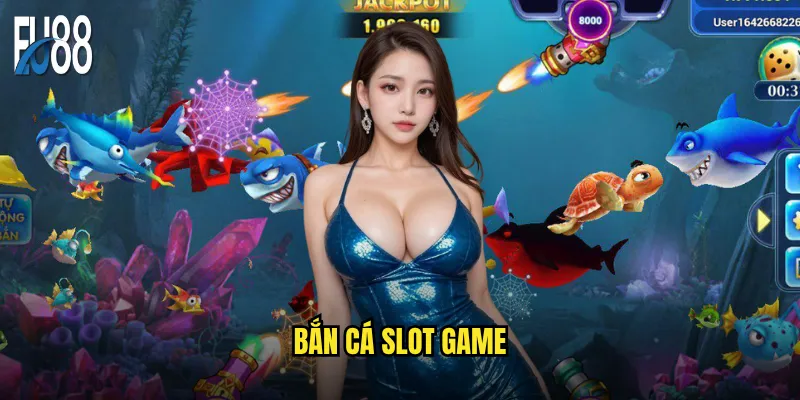 Bắn cá slot game Eu88 có kết hợp được hai thể loại? 6 bắn cá slot game